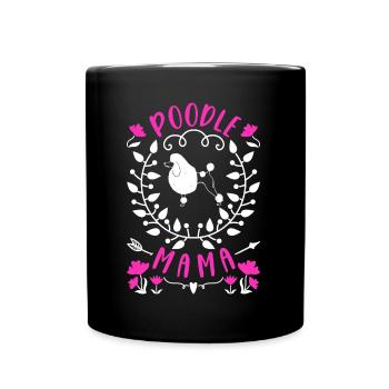 Pudel Mama Niedliche Hundeliebhaberin Pudel - Tasse einfarbig - Schwarz - Vorne