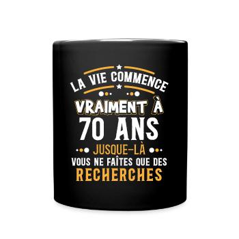 Anniversaire 70 ans. Idée cadeau original citation - Mug uni - noir - Devant