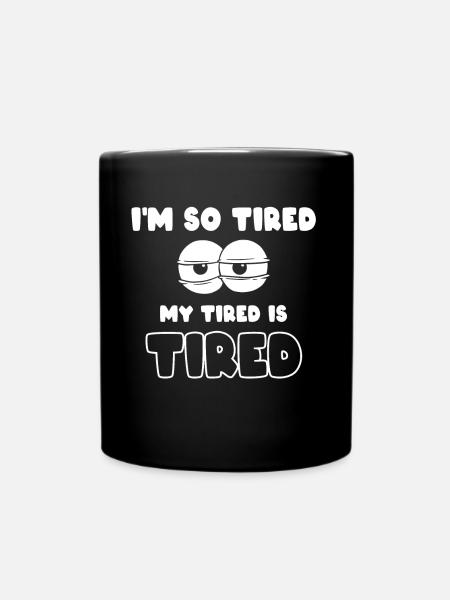Annoyed Tired Morning Lazy - Full Colour Mug - black