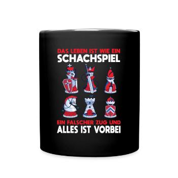 Leben Schachspiel Falscher Zug Vorbei Denksport - Tasse einfarbig - Schwarz - Vorne