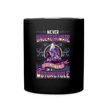 Never underestimate a woman on a motorcycle - Full Colour Mug - black - Front