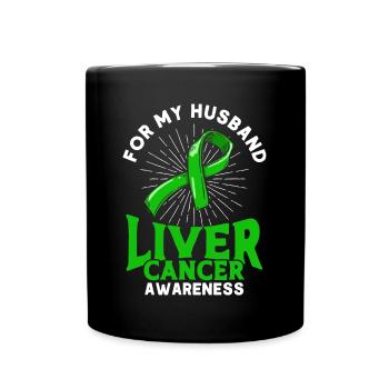 For my husband liver cancer - Full Colour Mug - black - Front