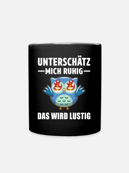 Sarkasmus Eulen Motiv Spruch Ironie Statement - Tasse einfarbig - Schwarz
