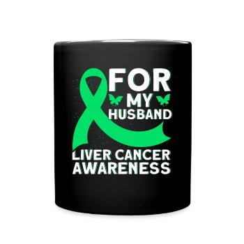 For my husband liver cancer - Full Colour Mug - black - Front