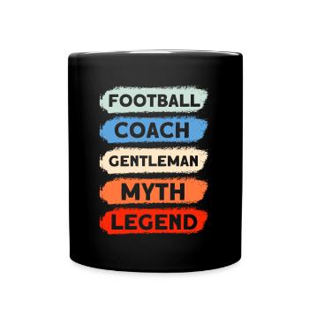 Football Trainer Gentleman Mythos Legende - Tasse einfarbig - Schwarz - Vorne