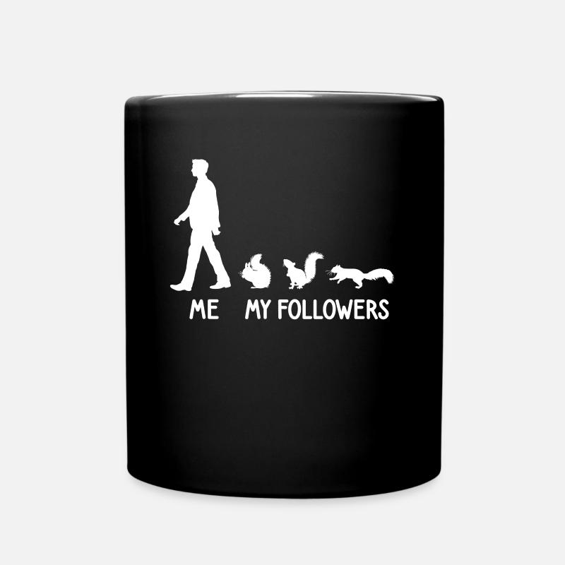 Ich Meine Follower Eichhörnchen Liebhaber Nager - Tasse einfarbig - Schwarz