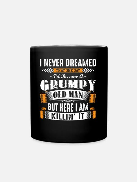 Grumpy Old Man Fathers Day - Tasse einfarbig - Schwarz
