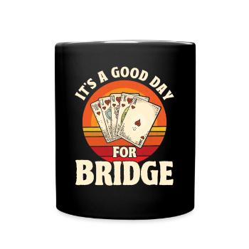 C’est une bonne journée pour Bridge - Mug uni - noir - Devant