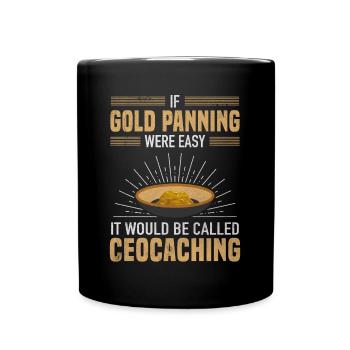 Gold Panning Easy appelé Geocaching Prospector - Mug uni - noir - Devant