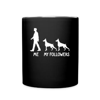 I Mean Followers Doberman Dog Dog Breeder - Full Colour Mug - black - Front