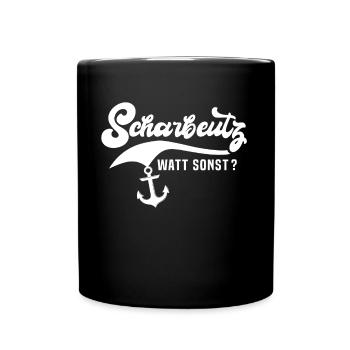 Scharbeutz Sprüche Scharbeutzer - Tasse einfarbig - Schwarz - Vorne
