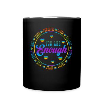 You Are Enough LGBTQ Inspirational - Full Colour Mug - black - Front