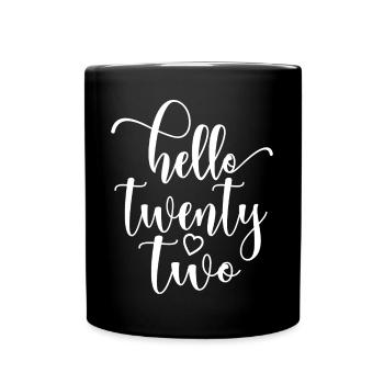 Hello Twenty Two Cute 22 Years Old Birthday - Full Colour Mug - black - Front