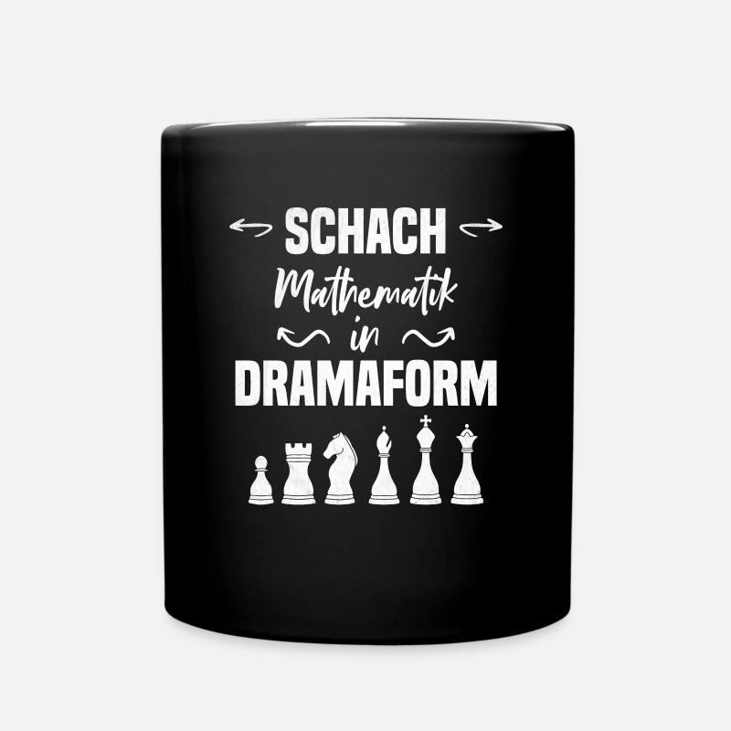 Schach Mathematik In Dramaform Schachspieler - Tasse einfarbig - Schwarz