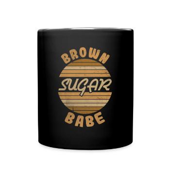 Brown Sugar Babe Vintage Braune Hautfarbe Historie - Tasse einfarbig - Schwarz - Vorne