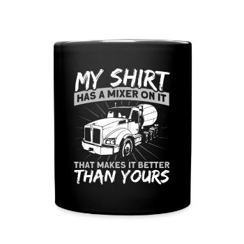 Sur ma chemise se trouve un pilote de mélangeur - Mug uni - noir - Devant