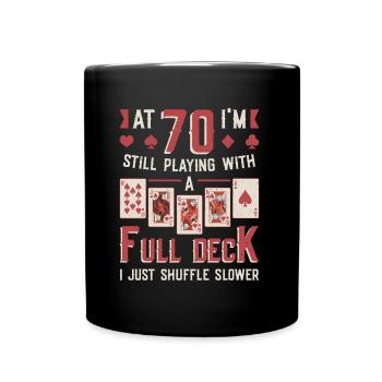 Mit siebzig Spielen, 70. Geburtstag - Tasse einfarbig - Schwarz - Vorne
