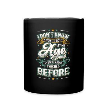 I don't know how to behave. - Full Colour Mug - black - Front