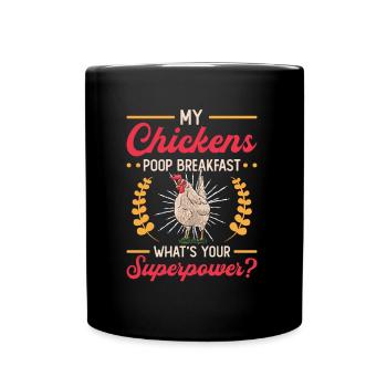 Mes poules font caca le petit déjeuner. - Mug uni - noir - Devant