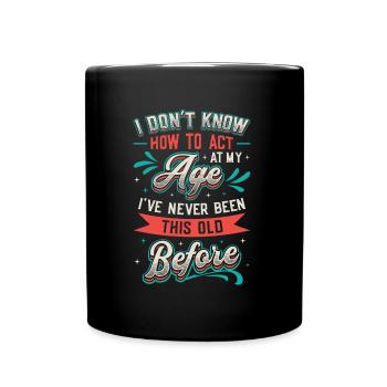 I don't know how to behave. - Full Colour Mug - black - Front