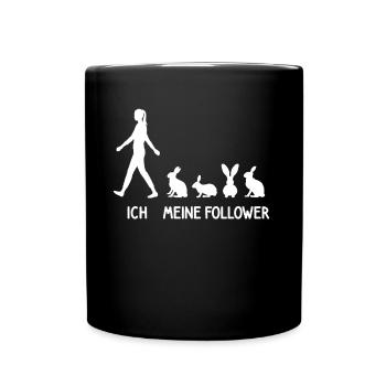 Ich Meine Follower Kaninchen Hasen Züchter Hase - Tasse einfarbig - Schwarz - Vorne