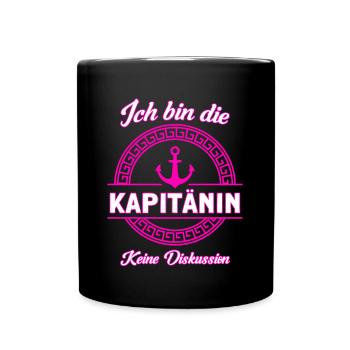 Ich Bin Die Kapitänin Keine Diskussion - Tasse einfarbig - Schwarz - Vorne