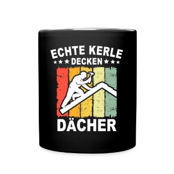Dachdecker Dachspengler Dachdecken Dachklempner - Tasse einfarbig - Schwarz - Vorne