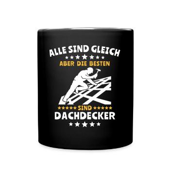 Dachdecker Dachspengler Dachdecken Dachklempner - Tasse einfarbig - Schwarz - Vorne