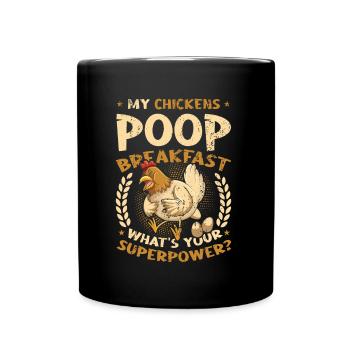 Mes poules font caca le petit déjeuner. - Mug uni - noir - Devant