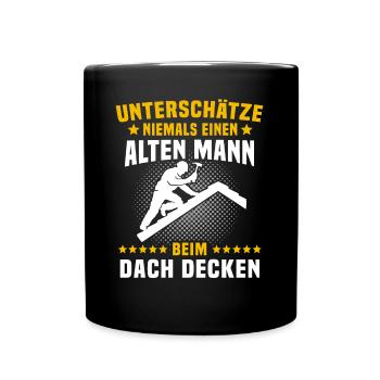 Dachdecker Sprüche Dachdecken - Tasse einfarbig - Schwarz - Vorne