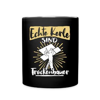Trockenbauer Trockenbaumonteur Trockenbau - Tasse einfarbig - Schwarz - Vorne