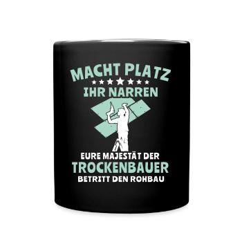 Trockenbauer Trockenbau Trockenbaumonteur - Tasse einfarbig - Schwarz - Vorne