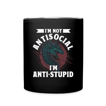 Ich bin nicht asozial, ich bin anti-dumm Drache - Tasse einfarbig - Schwarz - Vorne