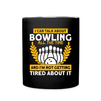 Ich kann über Bowling reden Bowling - Tasse einfarbig - Schwarz - Vorne