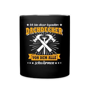 Dachdecker Dachspengler Dachklempner Dachdecken - Tasse einfarbig - Schwarz - Vorne