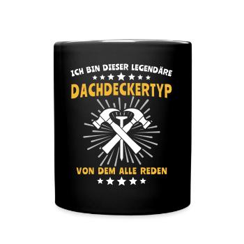 Dachdecker Dachspengler Dachklempner Dachdecken - Tasse einfarbig - Schwarz - Vorne