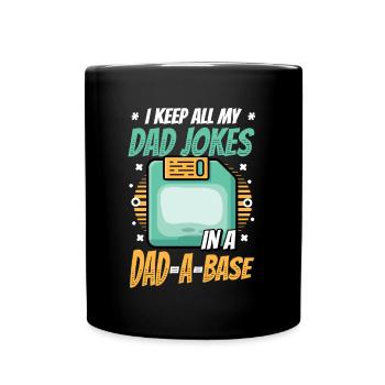 Ich behalte alle Witze meines Vaters. - Tasse einfarbig - Schwarz - Vorne