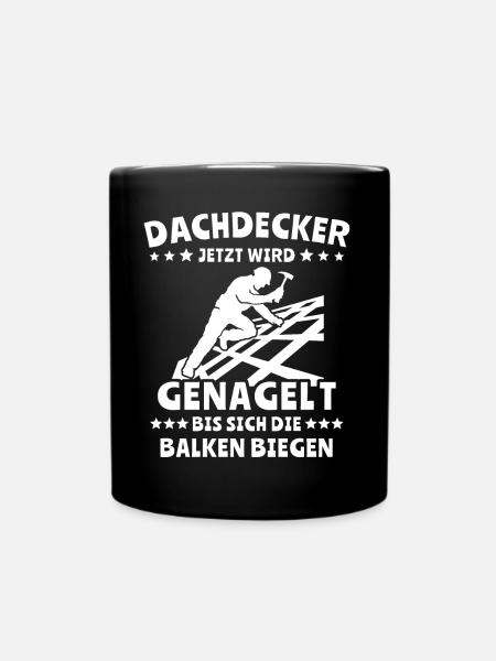 Dachdecker - Tasse einfarbig - Schwarz