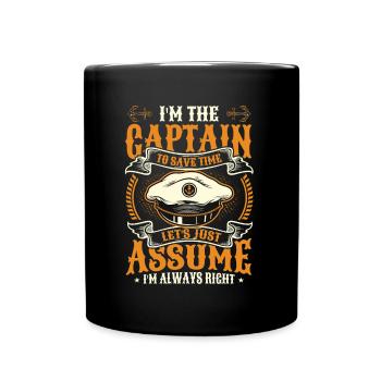 I am the captain I am always right - Full Colour Mug - black - Front