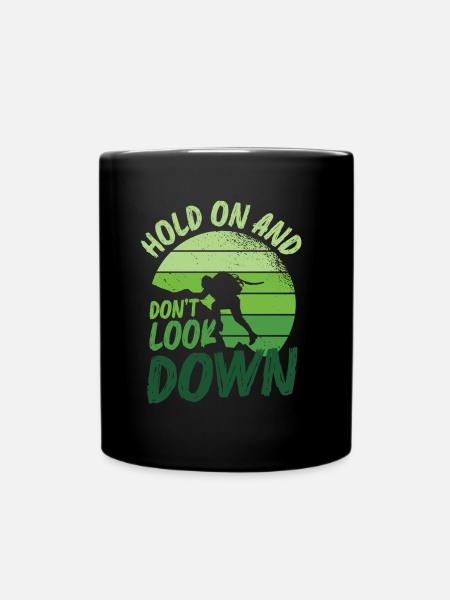 Don't Look Down Bouldern, Felsklettern. - Tasse einfarbig - Schwarz