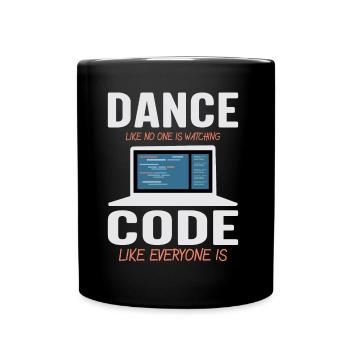 Dance Like No One Is Watching - Tasse einfarbig - Schwarz - Vorne
