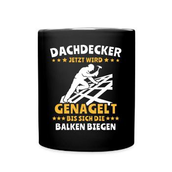 Dachdecker Dachspengler Dachdecken Dachklempner - Tasse einfarbig - Schwarz - Vorne