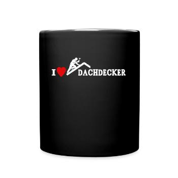 Dachdecker Dachspengler Dachdecken Dachklempner - Tasse einfarbig - Schwarz - Vorne