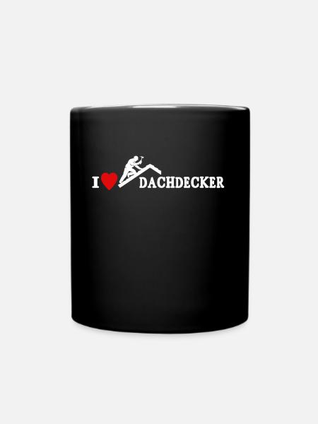 Dachdecker Dachspengler Dachdecken Dachklempner - Tasse einfarbig - Schwarz