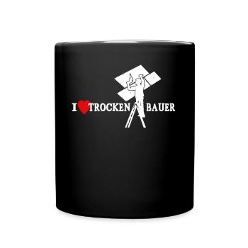 Trockenbaumonteur Sprüche Trockenbauer Geschenk - Tasse einfarbig - Schwarz - Vorne