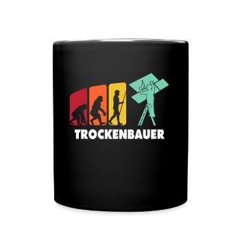 Trockenbaumonteur Sprüche Trockenbauer Geschenk - Tasse einfarbig - Schwarz - Vorne