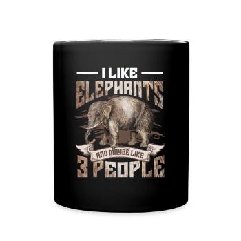 I Like Elephants And Maybe 3 People Elefant Lover - Tasse einfarbig - Schwarz - Vorne