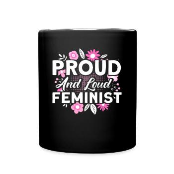 Féministe fière et bruyante féministe - Mug uni - noir - Devant