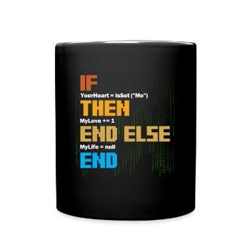 IF Your Heart Is Me Love Software Developer - Full Colour Mug - black - Front