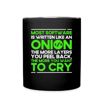 Most Software Is Written Like An Onion Software-En - Tasse einfarbig - Schwarz - Vorne